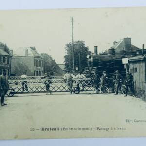 60 BRETEUIL EMBRANCHEMENT Passage à Niveau Train 1917