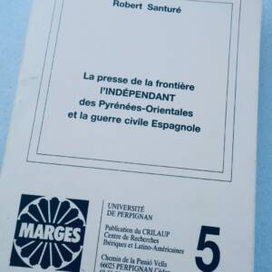 presse frontière l'Indépendant Pyrénées-Orientales et la guerre civile espagnol