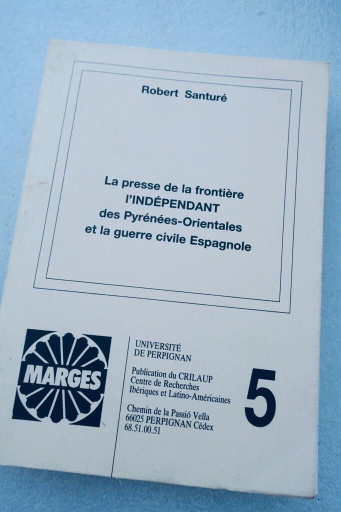 presse frontière l’Indépendant Pyrénées-Orientales et la guerre civile espagnol