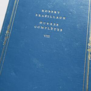 BRASILLACH ROBERT OEUVRES COMPLETES