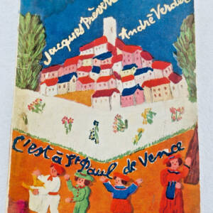 PREVERT Jacques et VERDET André C'est à Saint Paul de Vence 1949