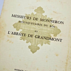 mousquetaire MESSIEURS DE MONNERON MOUSQUETAIRES du roi