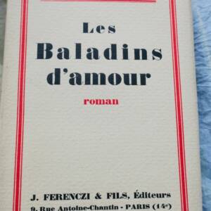 MIOMANDRE (Francis de). Les Baladins d'amour
