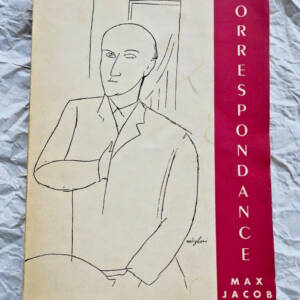 Max Jacob. TOME I : Quimper - Paris 1876-1921 + dédicace