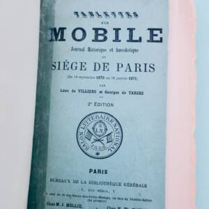 1870 siège Tablettes d'un mobile. Journal historique Siège de Paris