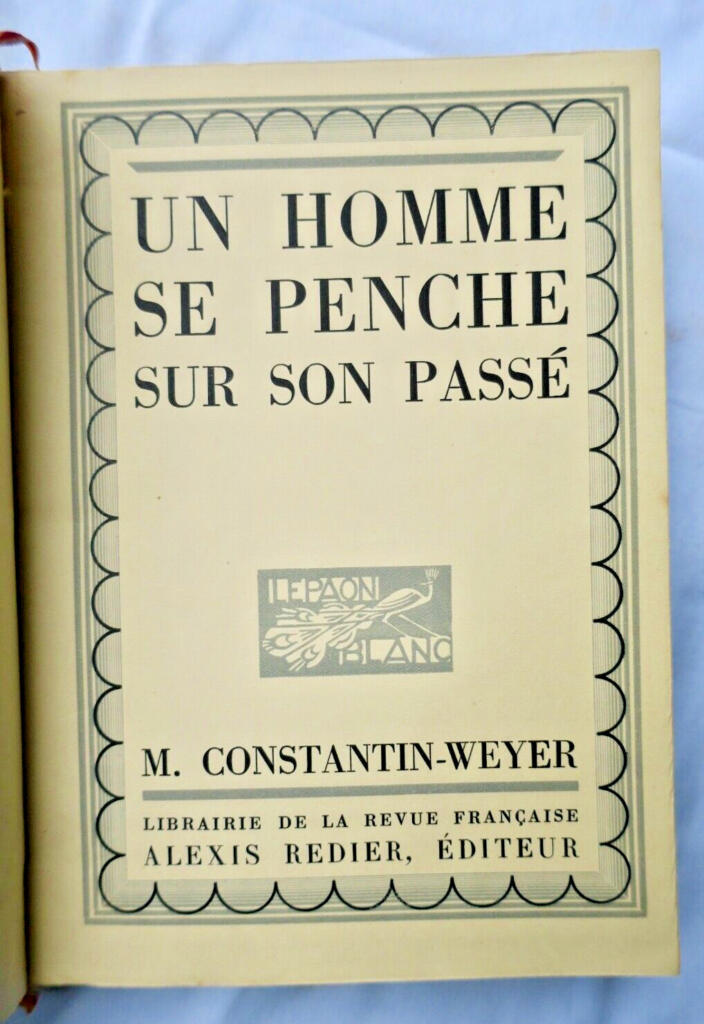 CONSTANTIN-WEYER FALKE Un homme se penche sur son passé
