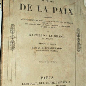 Mémoires du Prince de la Paix, don Manuel Godoy, duc de l'Alcudia