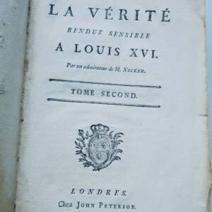 Necker La vérité rendue sensible à Louis XVI 1782