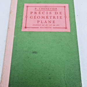 PRECIS DE GEOMETRIE PLANE - CLASSES DE 4è ET 3è. 1926