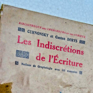 INDISCRETIONS DE L ECRITURE - NOTIONS DE GRAPHOLOGIE