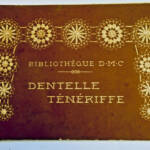 Dentelle de Tenerife - Collection bibliothèque DMC Th.de Dillmont