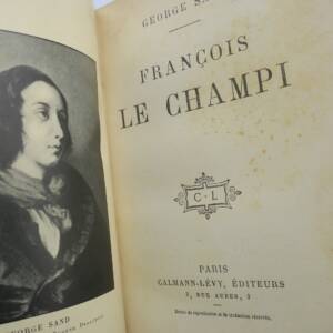 SAND GEORGE. FRANCOIS LE CHAMPI. CALMANN LEVY