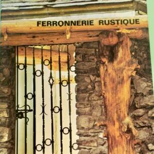 FERRONNERIE RUSTIQUE ET DE STYLE
