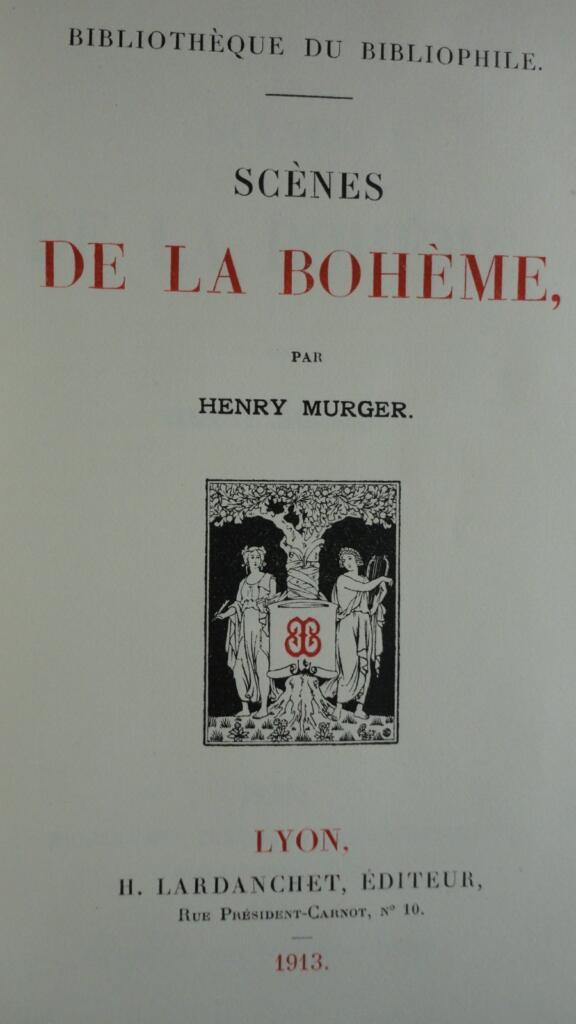 MURGER Henri Scènes de la vie de Bohème. H. Lardanchet. HOLLANDE nté