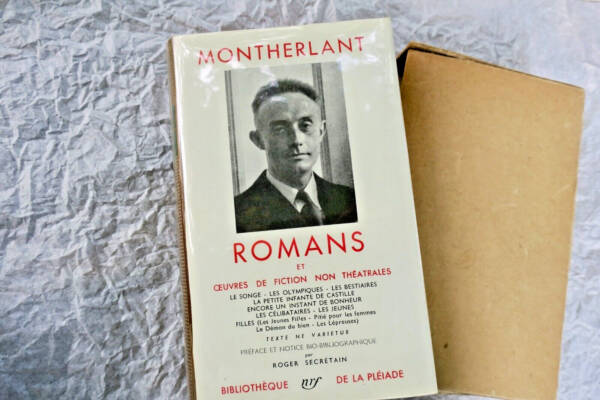 MONTHERLANT Henry ( de ) ROMANS Gallimard NRF Bibliothèque de la pléiade