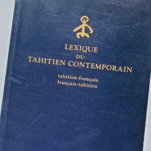 Tahiti Lemaître, Yves Lexique du tahitien contemporain