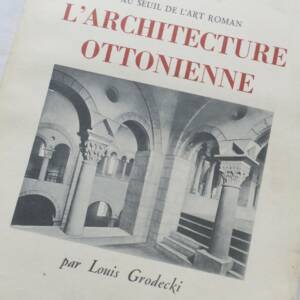 ARCHITECTURE OTTONIENNE AU SEUIL DE L'ART ROMAN