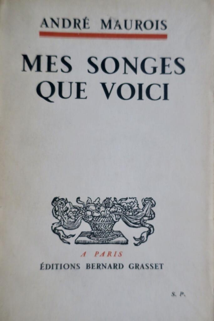 MAUROIS Mes songes que voici dédicacé