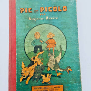 Rabier (Benjamin) Pic et Picolo par Benjamin Rabier