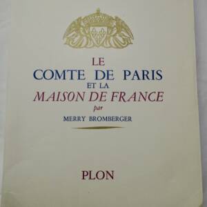 COMTE DE PARIS ET LA MAISON DE FRANCE 1956