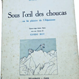 SAMIVEL Sous l'oeil des choucas... ou les plaisirs de l'alpinisme