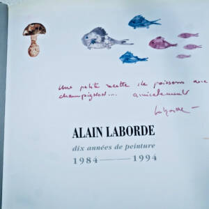 Alain Laborde: Dix années de peinture, 1984-1994 + dédicace