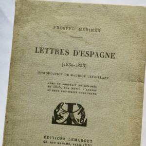 MERIMEE Prosper. Lettres d'Espagne. (1830-1833)