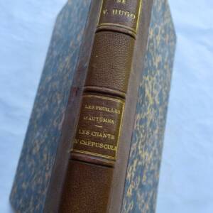 Hugo Les Feuilles d'Automne. - Les Chant du crépuscule