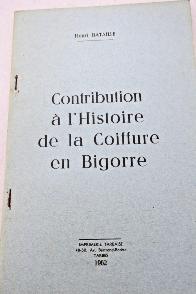 contributions à l&rsquo;histoire de la coiffure en Bigorre