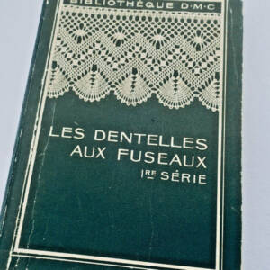 Bibliothèque D. M. C. Les Dentelles aux Fuseaux