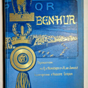 Ben-Hur, le prince de Jérusalem Illustrations d'Auguste Leroux