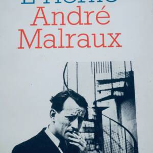 André Malraux. Cahiers de l'Herne 43
