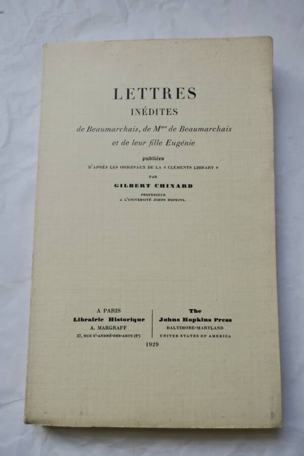 Lettres inédites de Beaumarchais, de Mme de Beaumarchais et de leur fille Eug..