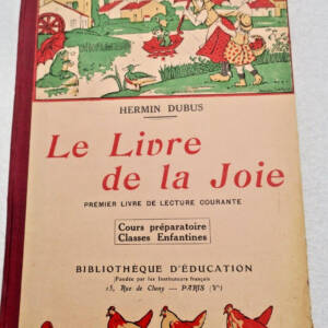 LIVRE DE LA JOIE PREMIER LIVRE DE LECTURE COURANTE POUR LE COUR PREPARATOIRE