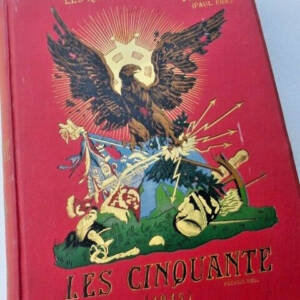 Napoléon PAUL d'IVOI ) Les Cinquante 1815