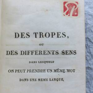 DU MARSAIS. Des tropes ou des différents sens dans lesquels on peut...