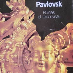 Russie Petrodvorets Pouchkine Pavlovsk ruines et renouveau