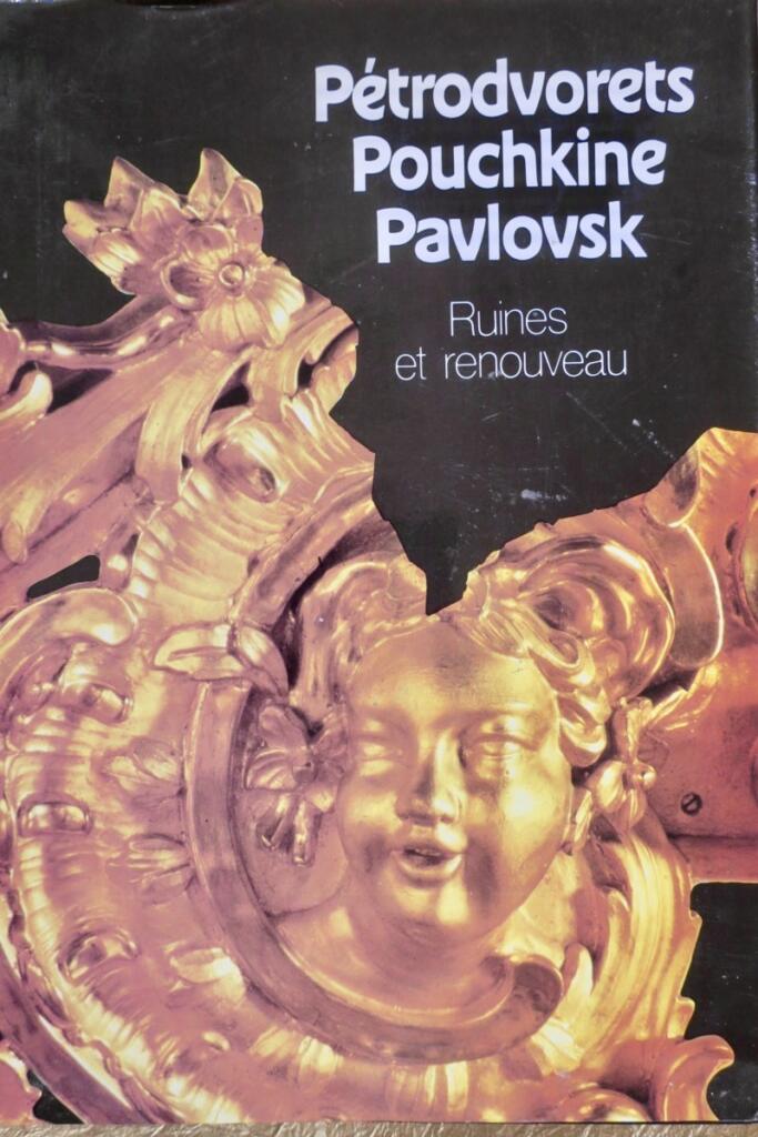 Petrodvoret, Pushkin & Pavlovsk: Ruins and Revival