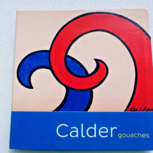 Calder Gouaches