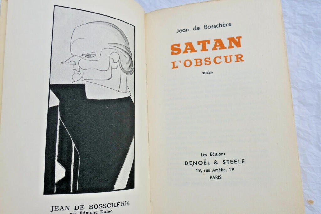 curiosa BOSSCHÈRE Jean de Satan l&rsquo;obscur
