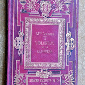 VIOLON violoneux de la Sapinière. Ouvrage illustré de 85 vignettes par MARIE