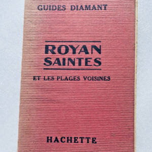 Royan Saintes et Les Plages Voisines 1927