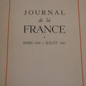 Fabre-Luce, Alfred Journal de la France. Mars 1939 - Juillet 1940