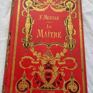 MEAULLE Le Maître ( La Vie D'un Artiste )