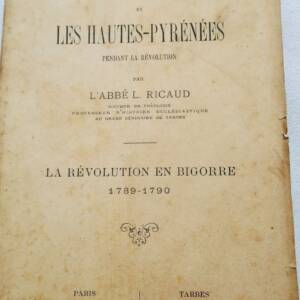 Bigorre RICAUD LA BIGORRE ET LES HAUTES-PYRÉNÉES PENDANT LA RÉVOLUTION