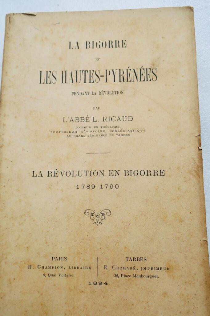 Bigorre RICAUD LA BIGORRE ET LES HAUTES-PYRÉNÉES PENDANT LA RÉVOLUTION