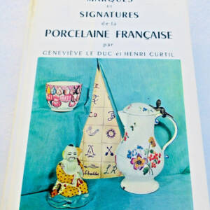 MARQUES ET SIGNATURES DE LA PORCELAINE FRANCAISE
