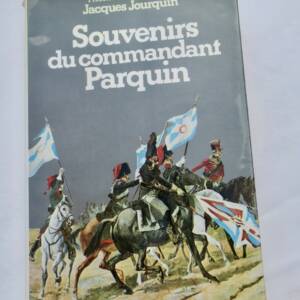 Napoléon Souvenir du commandant Parquin
