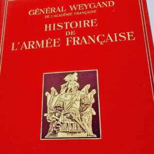 WEYGAND Général. Histoire de l'Armée Française 1938
