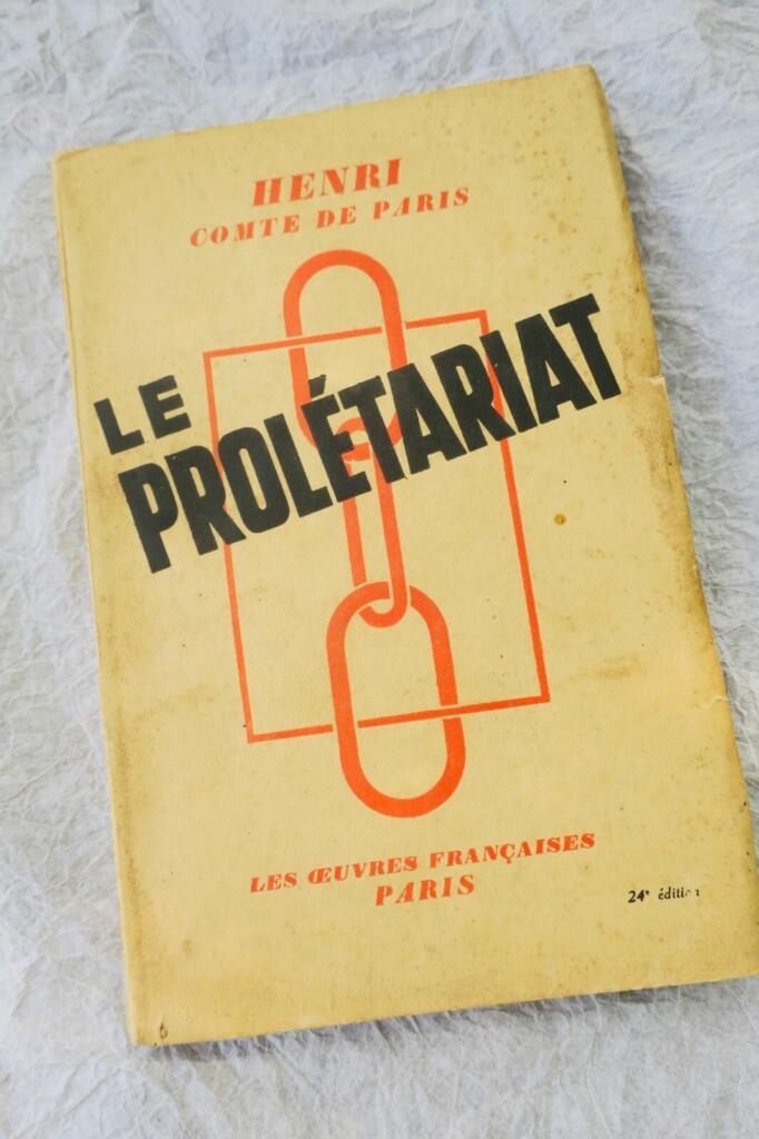 HENRI COMTE DE PARIS LE PROLETARIAT